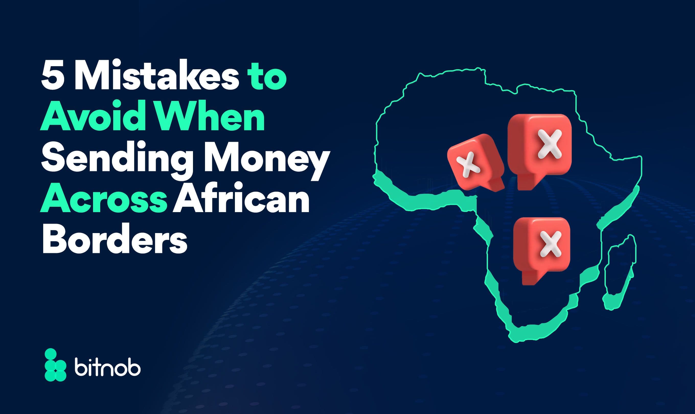 5 Mistakes to Avoid When Sending Money Across African Borders