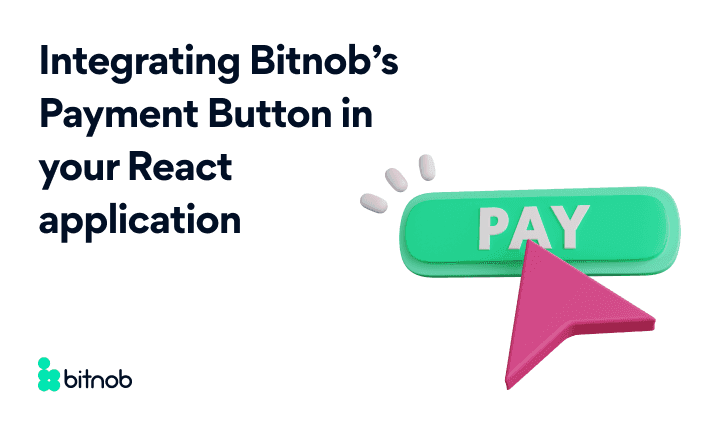 Integrating Bitnob’s Payment Button in your React application