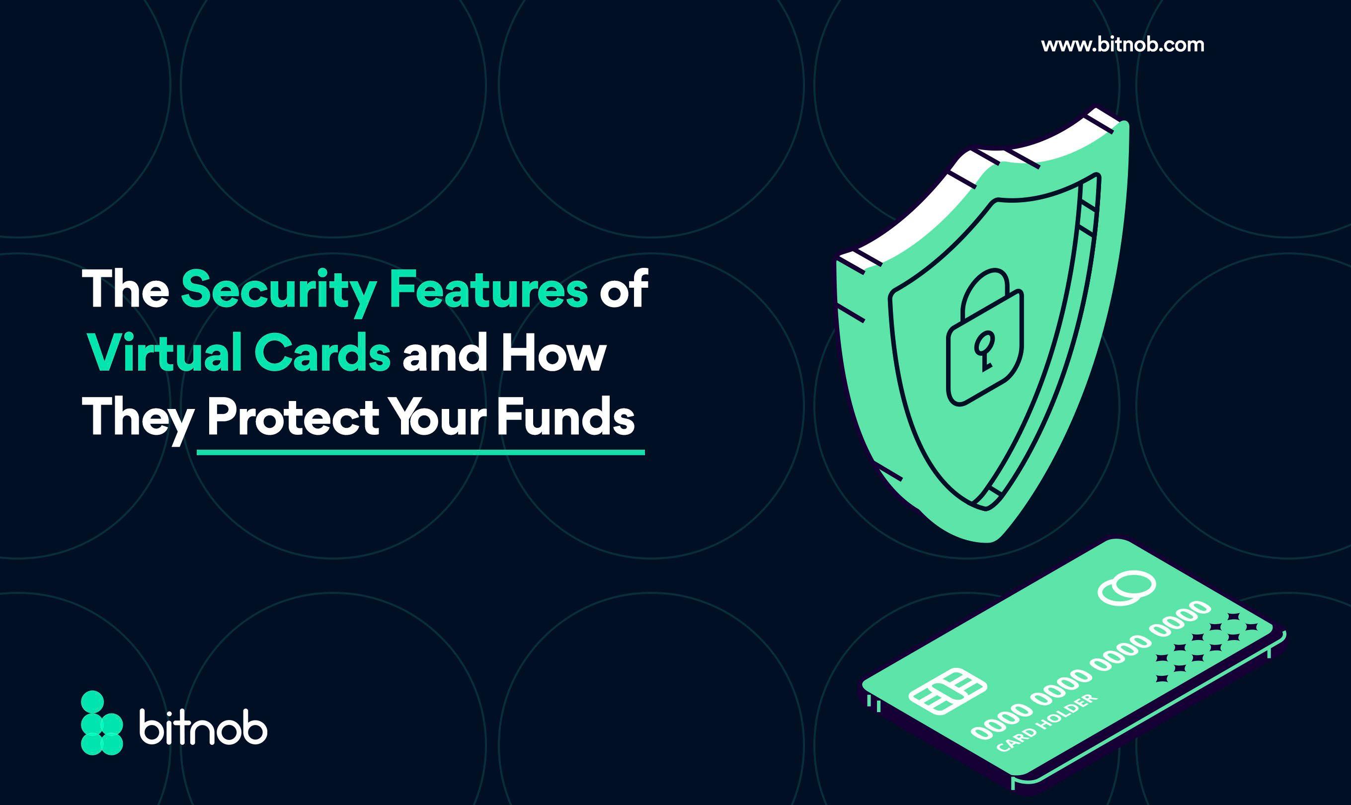 The Security Features of Virtual Cards and How They Protect Your Funds